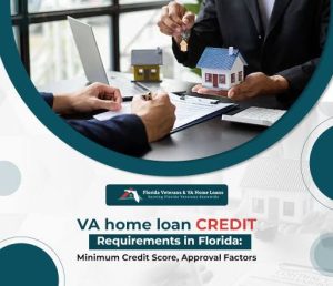 Florida VA Loan Requirements 2026: Everything Veterans Need to Qualify